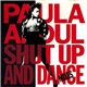 Paula Abdul - Shut Up And Dance (The Dance Mixes)