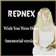 Rednex - Wish You Were Here (Memorial Version)