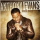 Anthony Evans - Even More