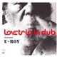 Love Trio In Dub Featuring U-Roy - Love Trio In Dub