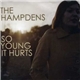 The Hampdens - So Young It Hurts